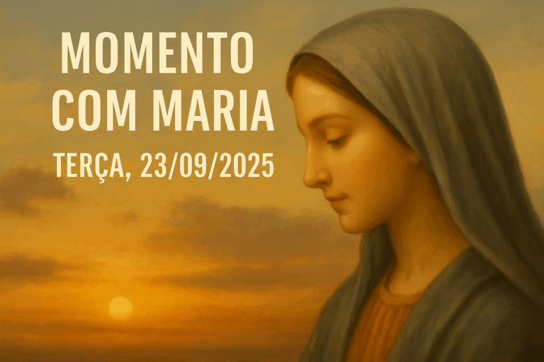 Momento com Maria – Terça, 23/09/2025