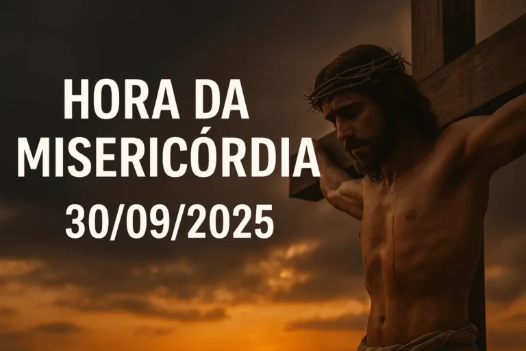 Hora da Misericórdia – Terça, 30/09/2025