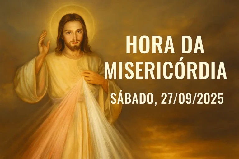 Hora da Misericórdia – Sábado, 27/09/2025