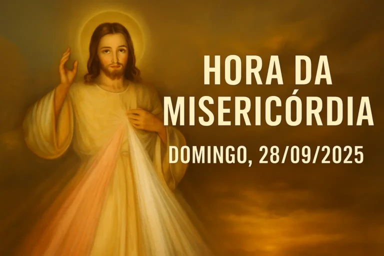 Hora da Misericórdia – Domingo, 28/09/2025