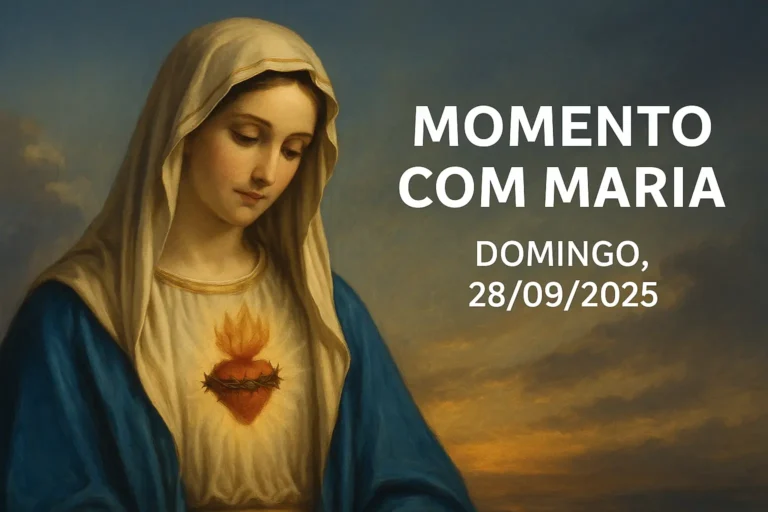 Momento com Maria – Domingo, 28/09/2025