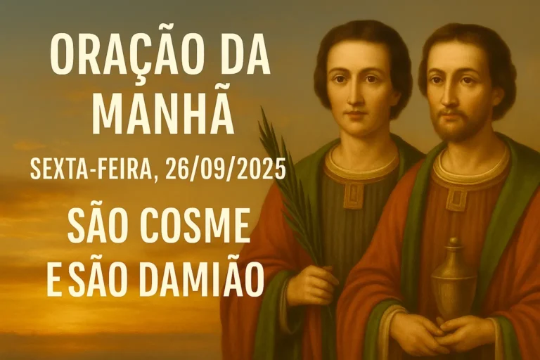 Oração da Manhã – Sexta-feira, 26/09/2025