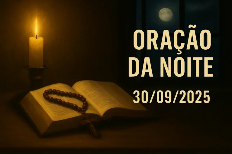 Oração da Noite – Terça-feira, 30/09/2025