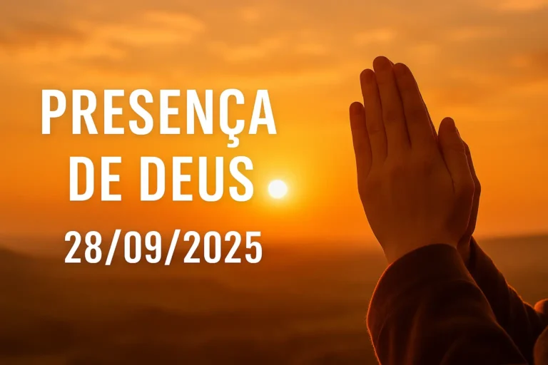 Presença de Deus – Domingo, 28/09/2025