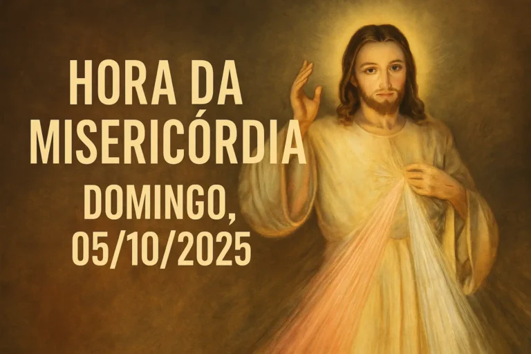 Hora da Misericórdia – Domingo, 05/10/2025