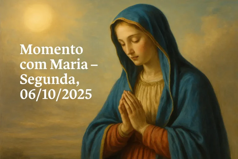 Momento com Maria – Segunda, 06/10/2025